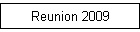 Reunion 2009